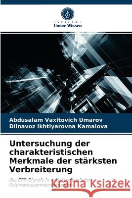 Untersuchung der charakteristischen Merkmale der stärksten Verbreiterung Abdusalam Vaxitovich Umarov, Dilnavoz Ikhtiyarovna Kamalova 9786203251357 Verlag Unser Wissen - książka