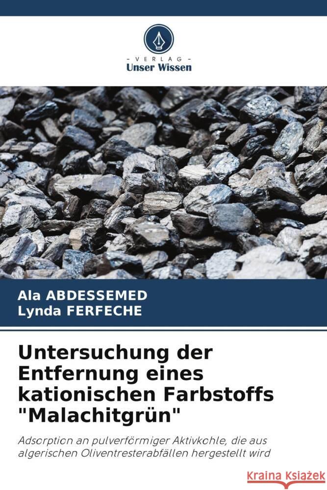 Untersuchung der Entfernung eines kationischen Farbstoffs 