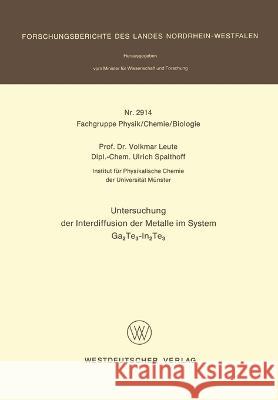 Untersuchung der Interdiffusion der Metalle im System Ga2Te3-In2Te3 Volkmar Leute 9783531029146 Vs Verlag Fur Sozialwissenschaften - książka