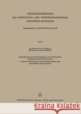 Untersuchung Der Verzugsvorgänge an Den Streckwerken Verschiedener Spinnereimaschinen: 2. Bericht: Ermittlung Der Haft-Gleiteigenschaften Von Faserbän Stein, Herbert 9783663032885 Vs Verlag Fur Sozialwissenschaften - książka