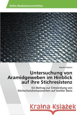 Untersuchung von Aramidgeweben im Hinblick auf ihre Stichresistenz Küster Katalin 9783639869255 AV Akademikerverlag - książka