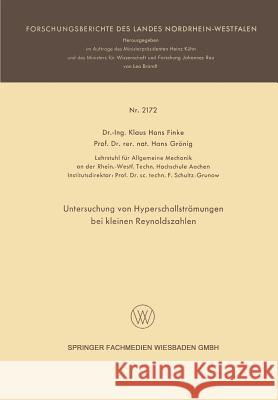 Untersuchung Von Hyperschallströmungen Bei Kleinen Reynoldszahlen Finke, Klaus Hans 9783663199441 Vs Verlag Fur Sozialwissenschaften - książka