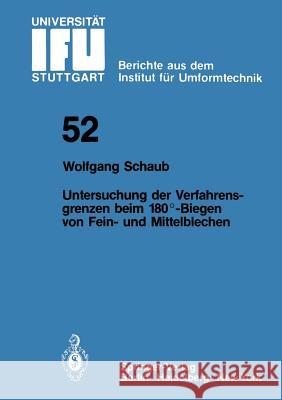 Untersuchung Von Verfahrensgrenzen Beim 180°-Biegen Von Fein- Und Mittelblechen Schaub, W. 9783540098812 Springer - książka