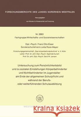 Untersuchung Zum Persönlichkeitsbild Und Zu Sozialen Einstellungen Körperbehinderter Und Nichtbehinderter Im Jugendalter Am Ende Der Allgemeinen Schul Esser, Franz Otto 9783531028637 Vs Verlag Fur Sozialwissenschaften - książka