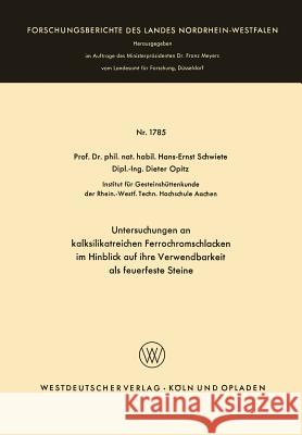 Untersuchungen an Kalksilikatreichen Ferrochromschlacken Hans-Ernst Schwiete Hans-Ernst Schwiete 9783663064930 Springer - książka