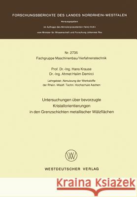 Untersuchungen Über Bevorzugte Kristallorientierungen in Den Grenzschichten Metallischer Wälzflächen Krause, Hans 9783531027357 Vs Verlag Fur Sozialwissenschaften - książka