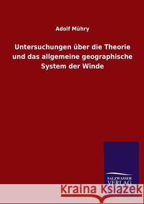 Untersuchungen über die Theorie und das allgemeine geographische System der Winde M 9783846056141 Salzwasser-Verlag Gmbh - książka