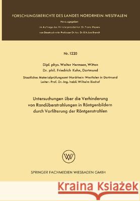 Untersuchungen über die Verhinderung von Randüberstrahlungen in Röntgenbildern durch Vorfilterung der Röntgenstrahlen Witten, Walter Hermsen 9783663199328 Vs Verlag Fur Sozialwissenschaften - książka