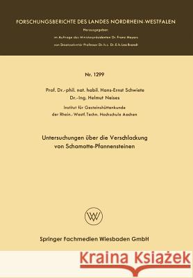 Untersuchungen Über Die Verschlackung Von Schamotte-Pfannensteinen Schwiete, Hans-Ernst 9783663065654 Vs Verlag Fur Sozialwissenschaften - książka