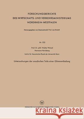 Untersuchungen Der Anodischen Teile Einer Glimmentladung Walter Weizel 9783663008422 Vs Verlag Fur Sozialwissenschaften - książka