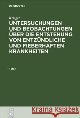 Untersuchungen und Beobachtungen über die Entstehung von entzündliche und fieberhaften Krankheiten Krieger 9783112338117 De Gruyter - książka