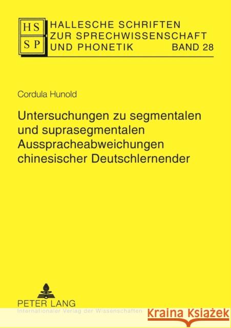 Untersuchungen Zu Segmentalen Und Suprasegmentalen Ausspracheabweichungen Chinesischer Deutschlernender Hirschfeld, Ursula 9783631580653 Peter Lang Gmbh, Internationaler Verlag Der W - książka