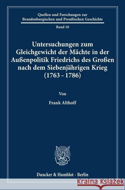 Untersuchungen Zum Gleichgewicht Der Machte in Der Aussenpolitik Friedrichs Des Grossen Nach Dem Siebenjahrigen Krieg (1763 - 1786) Althoff, Frank 9783428085972 Duncker & Humblot - książka