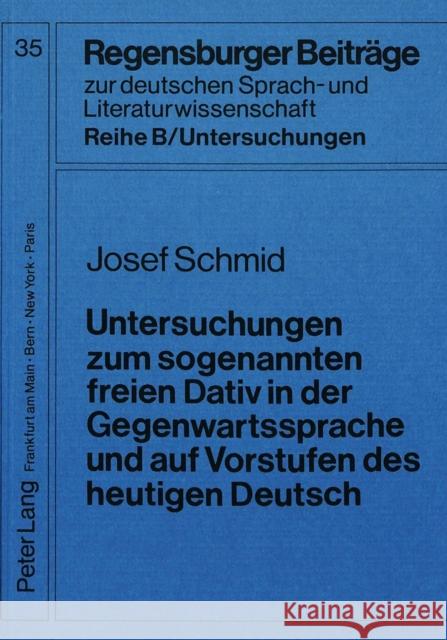 Untersuchungen Zum Sogenannten Freien Dativ in Der Gegenwartssprache Und Auf Vorstufen Des Heutigen Deutsch Gajek, Bernhard 9783820412222 Peter Lang Gmbh, Internationaler Verlag Der W - książka