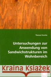 Untersuchungen zur Anwendung von Sandwichstrukturen im Wohnbereich Pursche, Thomas 9783639045291 VDM Verlag Dr. Müller - książka