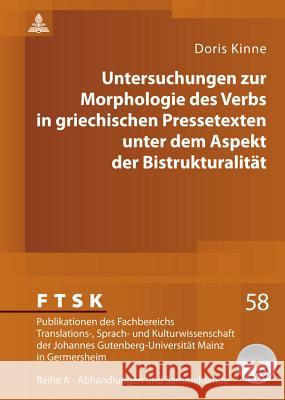 Untersuchungen Zur Morphologie Des Verbs in Griechischen Pressetexten Unter Dem Aspekt Der Bistrukturalitaet Pörtl, Klaus 9783631610152 Lang, Peter, Gmbh, Internationaler Verlag Der - książka