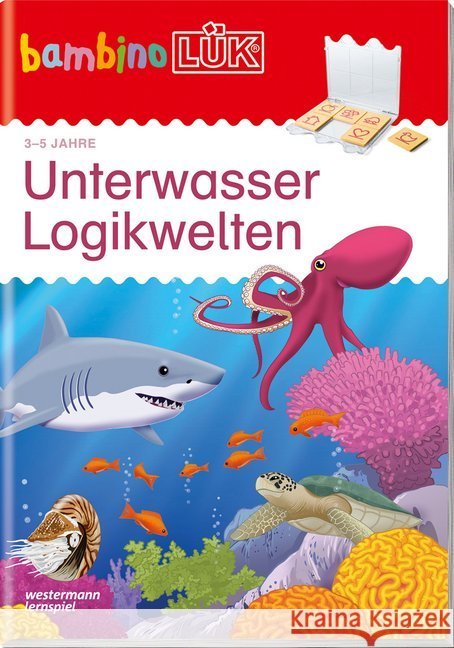 Unterwasser Logikwelten : 3/4/5 Jahre: Unterwasser Logikwelten  9783837775037 Westermann Lernspielverlag - książka