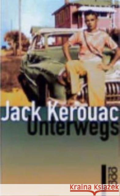 Unterwegs : Roman Kerouac, Jack Lindquist, Thomas    9783499222252 Rowohlt TB. - książka