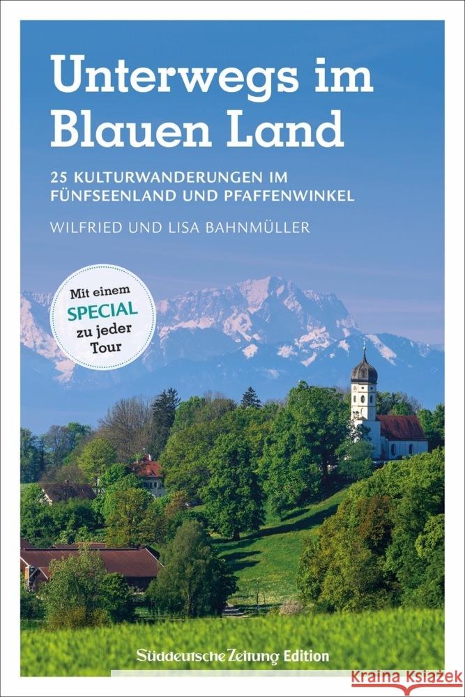 Unterwegs im Blauen Land Bahnmüller, Wilfried und Lisa 9783734323034 Bruckmann - książka