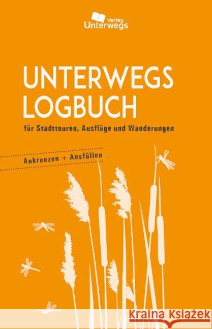 Unterwegs Logbuch : für Stadttouren, Ausflüge und Wanderungen. Ankreuzen + Ausfüllen Klemann, Manfred 9783861123156 Unterwegsverlag - książka