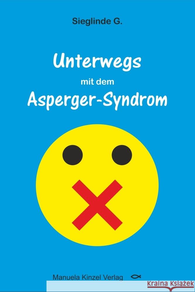 Unterwegs mit dem Asperger-Syndrom G., Sieglinde 9783955441678 Kinzel - książka