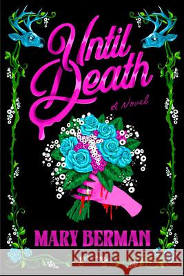 Until Death Mary Berman 9780316597173 Mulholland Books - książka