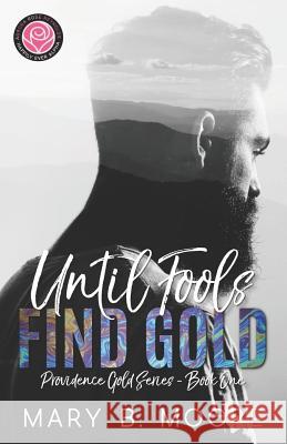 Until Fools Find Gold: Happily Ever Alpha World Dark Water Covers Aurora Rose Reynolds Mary B. Moore 9781094890616 Independently Published - książka