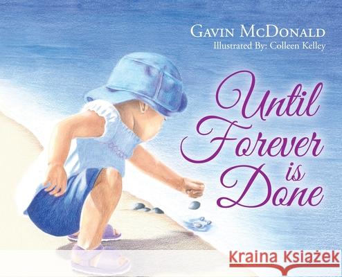 Until Forever is Done Gavin McDonald Colleen Kelley 9781633085244 Gavin McDonald - książka