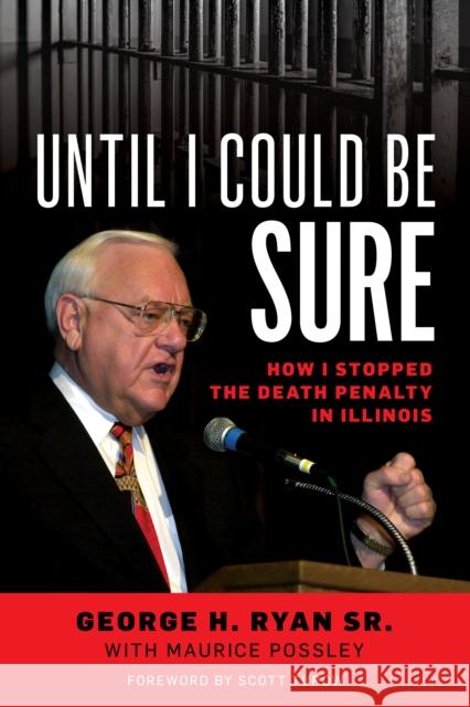 Until I Could Be Sure: How I Stopped the Death Penalty in Illinois GEORGE H. SR. RYAN 9781538171714 ROWMAN & LITTLEFIELD pod - książka