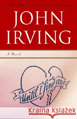 Until I Find You Irving, John 9780345479723 Ballantine Books - książka