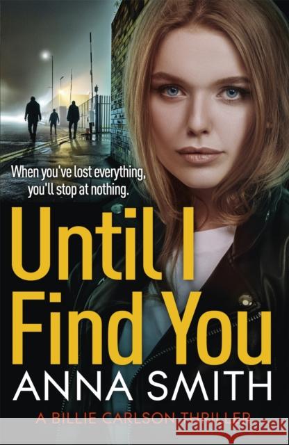 Until I Find You Anna Smith 9781529415803 Quercus Publishing - książka