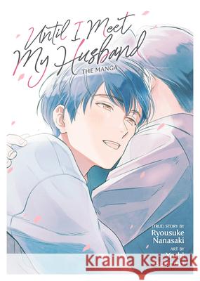 Until I Meet My Husband (Manga) Ryousuke Nanasaki Yoshi Tsukizuki 9781638581628 Seven Seas - książka