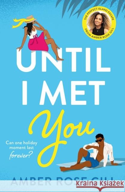 Until I Met You Amber Rose Gill 9780008480622 HarperCollins Publishers - książka