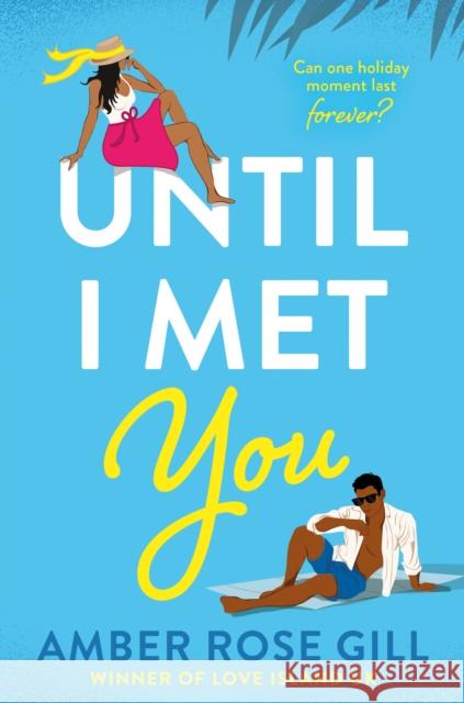 Until I Met You Amber Rose Gill 9780008608613 HarperCollins Publishers - książka