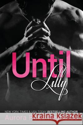Until Lilly Aurora Rose Reynolds 9781494724696 Createspace - książka