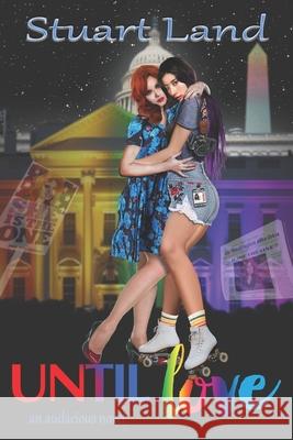 Until Love Stuart Land 9781670010599 Independently Published - książka