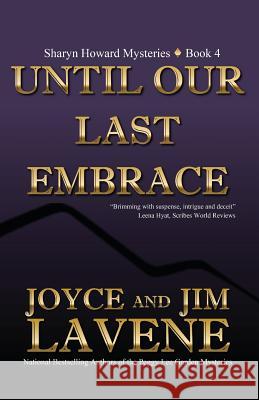 Until Our Last Embrace Joyce and James Lavene 9781534899254 Createspace Independent Publishing Platform - książka