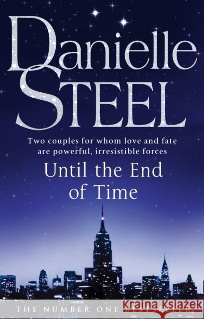 Until The End Of Time Danielle Steel 9780552159081 Transworld Publishers Ltd - książka
