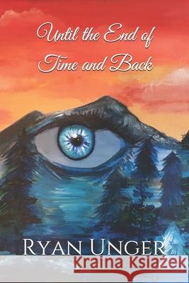 Until the End of Time and Back Jordan Smith Ryan Unger 9781080960576 Independently Published - książka