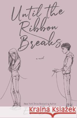 Until the Ribbon Breaks E K Blair   9781735756226 E.K. Blair LLC - książka