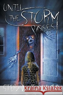 Until the Storm Passes Stefan Taylor 9780648667711 Stefan Taylor - książka