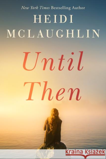 Until Then Heidi McLaughlin 9781542027366 Amazon Publishing - książka