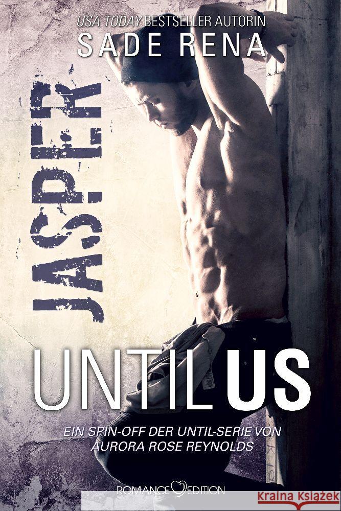 Until Us: Jasper Rena, Sade 9783903413573 Romance Edition Verlag - książka