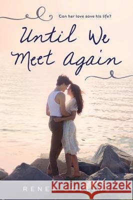 Until We Meet Again Renee Collins 9781492638018 Sourcebooks Jabberwocky - książka