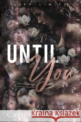 Until You: Large Print Catharina Maura 9781955981101 Ichara Publishing - książka