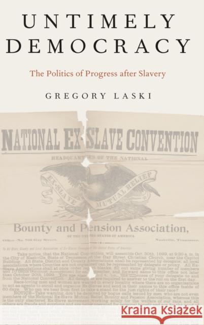 Untimely Democracy: The Politics of Progress After Slavery Gregory Laski 9780190642792 Oxford University Press, USA - książka