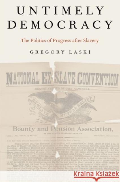 Untimely Democracy: The Politics of Progress After Slavery Gregory Laski 9780197624128 Oxford University Press, USA - książka