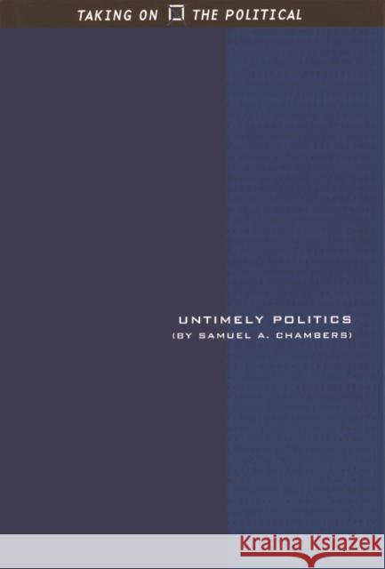 Untimely Politics  9780748617661 Edinburgh University Press - książka