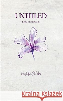 Untitled Vanshika Chhabra 9789369534234 Bookleaf Publishing - książka