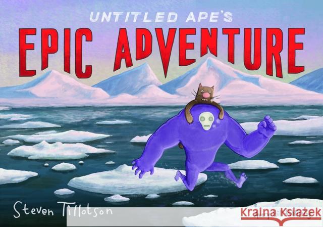 Untitled Ape's Epic Adventure Steven Tillotson 9781910395257 Avery Hill Publishing Limited - książka